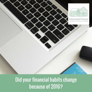 Did your financial habits change because of 2016?