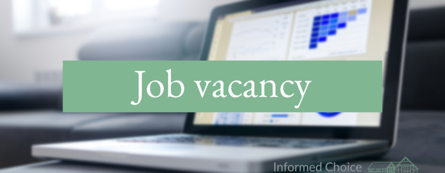 Informed Choice Has A Job Vacancy For A Practice Manager